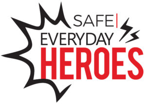 Un logotipo para Everyday Heroes. El texto dice: SAFE Everyday Heroes