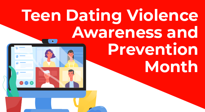 An illustration of a computer screen next to the words "Teen Dating Violence Awareness and Prevention Month." The screen shows four people in a meeting or having a conversation online. A cactus and a yellow coffee cup are on the same surface as the computer monitor. The top right wedge of the background is red and the rest is white. The text is in white over the red background.