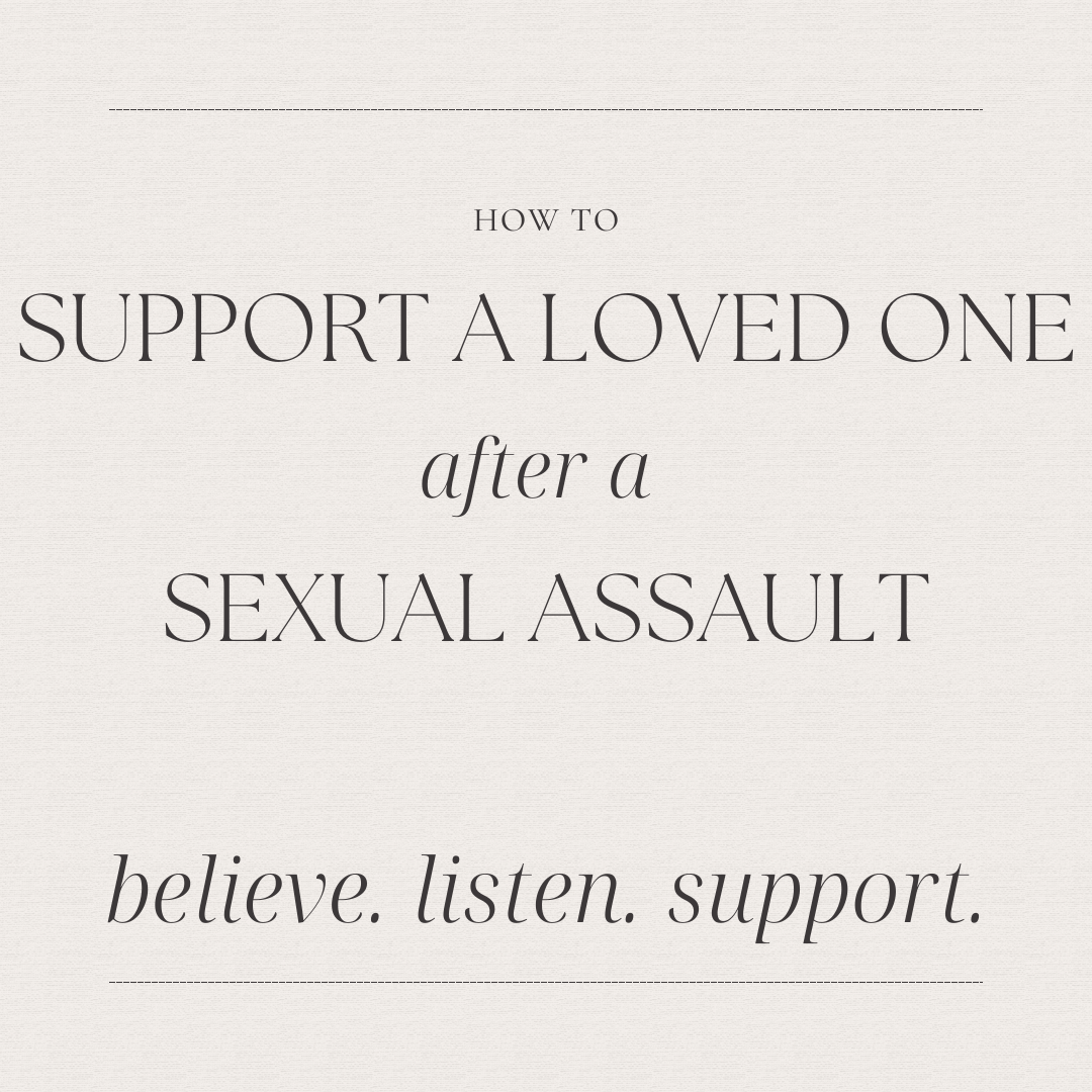 Descripción de la imagen: Una imagen con el texto: &quot;Cómo apoyar a un ser querido después de una agresión sexual. creer. escuchar. apoyar&quot;. El fondo es blanco.